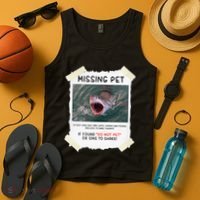 Missing Pet Cool Unique Funny Great White Shark Tank Top thumb 4