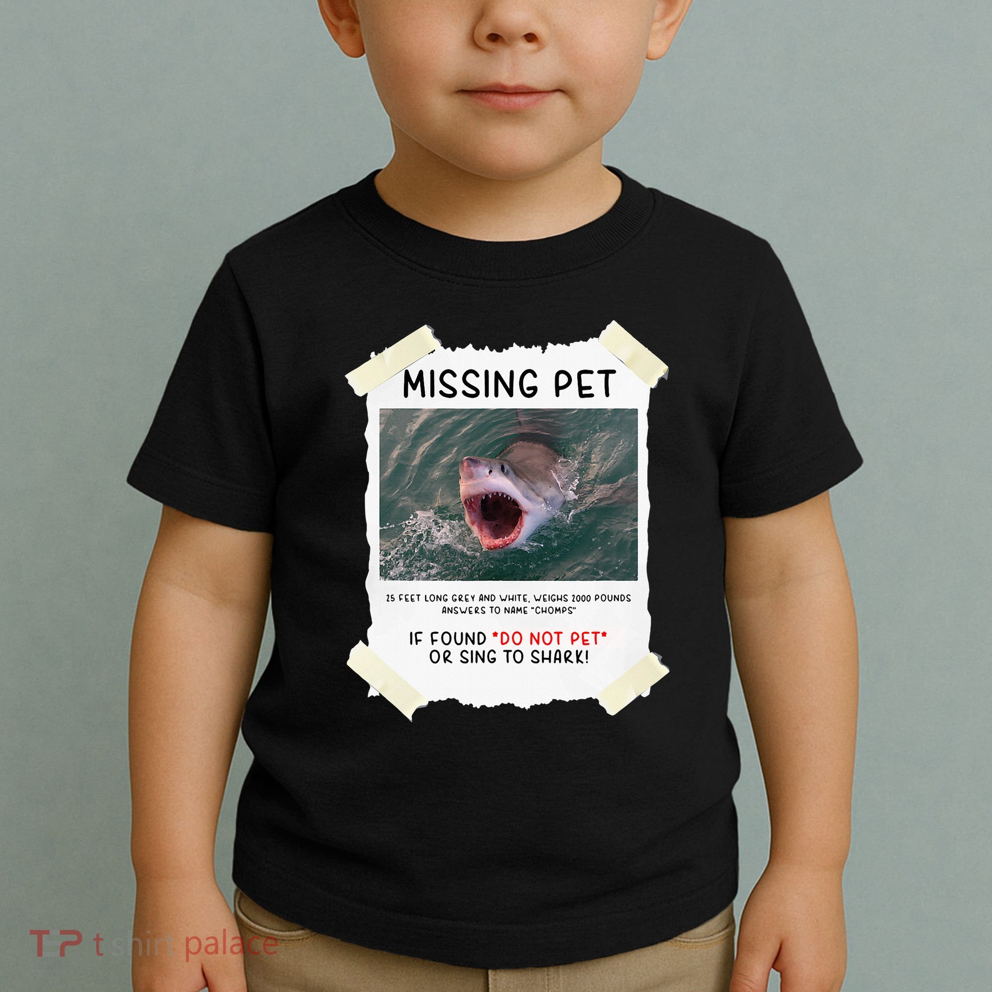 Missing Pet Cool Unique Funny Great White Shark Toddler T-Shirt