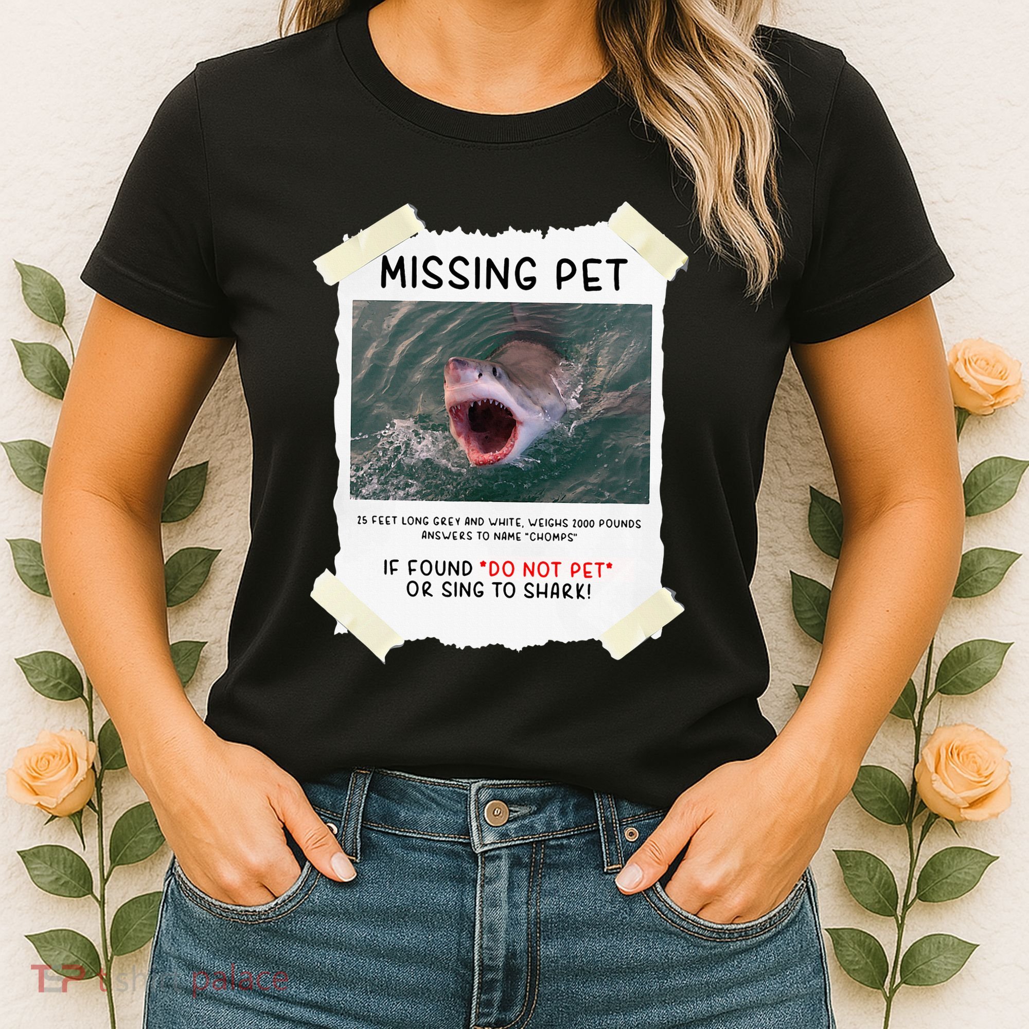 Missing Pet Cool Unique Funny Great White Shark Women's T-Shirt
