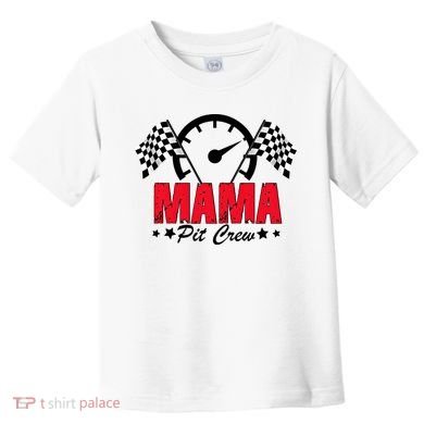 Mama Pit Crew Family Matching Pit Crew Mother's Day Mom Racing Toddler T-Shirt