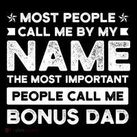 Most People Call Me Bonus Dad Stepson Bonusson Stepdad Meaningful Gift Bucket Hat thumb 4