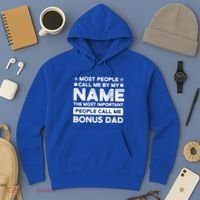 Most People Call Me Bonus Dad Stepson Bonusson Stepdad Meaningful Gift Hoodie thumb 3