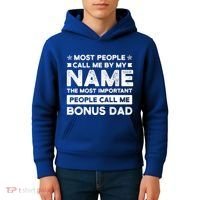 Most People Call Me Bonus Dad Stepson Bonusson Stepdad Meaningful Gift Kids Hoodie thumb 4