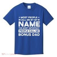 Most People Call Me Bonus Dad Stepson Bonusson Stepdad Meaningful Gift Kids T-Shirt thumb 0
