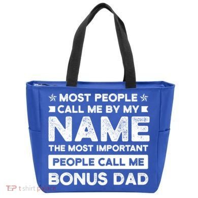 Most People Call Me Bonus Dad Stepson Bonusson Stepdad Meaningful Gift Tote Bag
