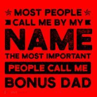 Most People Call Me Bonus Dad Stepson Bonusson Stepdad Meaningful Gift Santa Hat thumb 1
