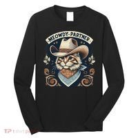 Meowdy Partner Cat Cowboy Hat Howdy Funny Country Western Long Sleeve Shirt thumb 0