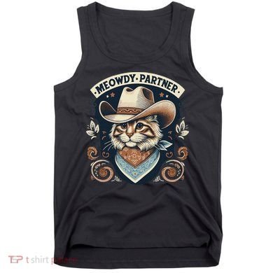 Meowdy Partner Cat Cowboy Hat Howdy Funny Country Western Tank Top