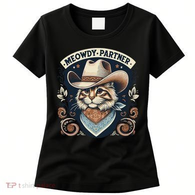 Meowdy Partner Cat Cowboy Hat Howdy Funny Country Western Women's T-Shirt