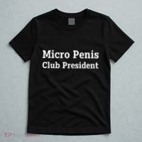 Micro Penis Club President Joke T-Shirt thumb 5