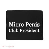 Micro Penis Club President Joke Mousepad thumb 0