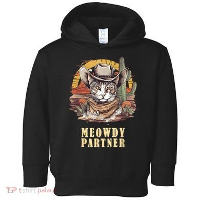 Meowdy Partner Cat Funny Howdy Meme Wild West Cowboy Hat Toddler Hoodie