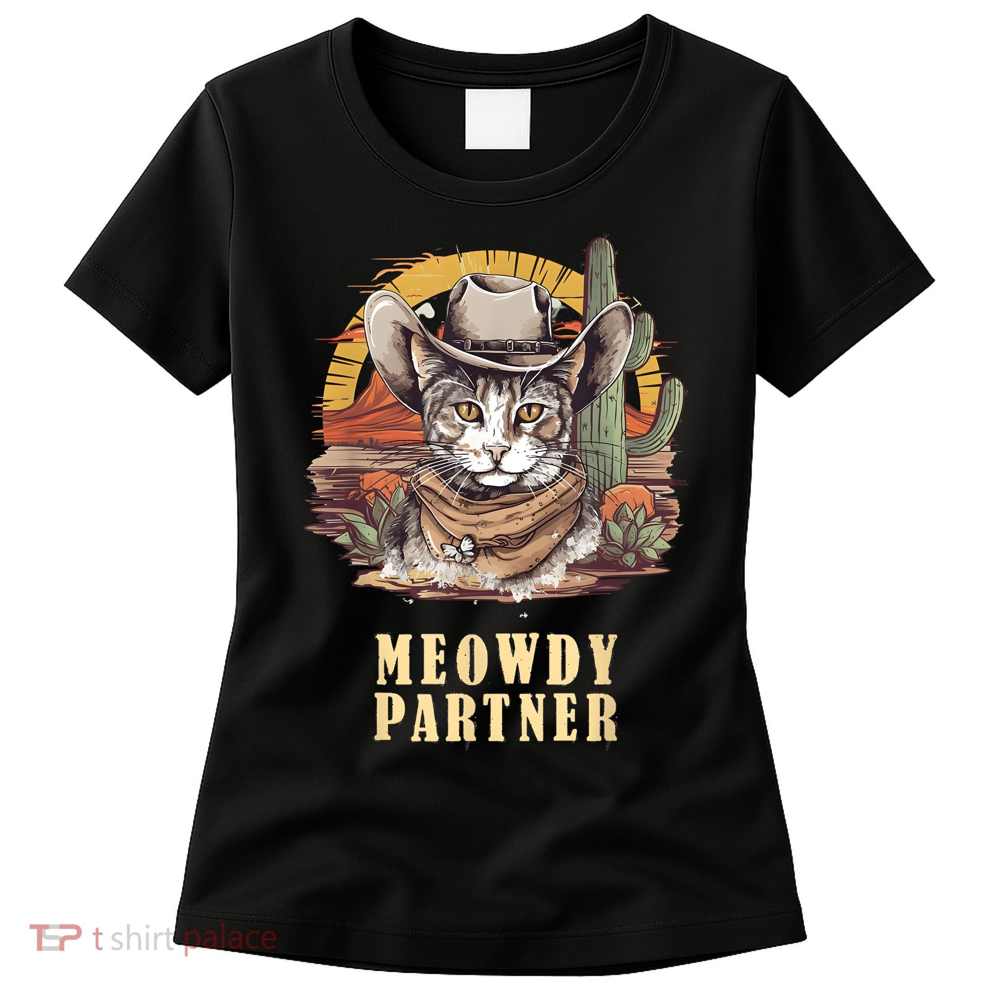 Meowdy Partner Cat Funny Howdy Meme Wild West Cowboy Hat Women's T-Shirt