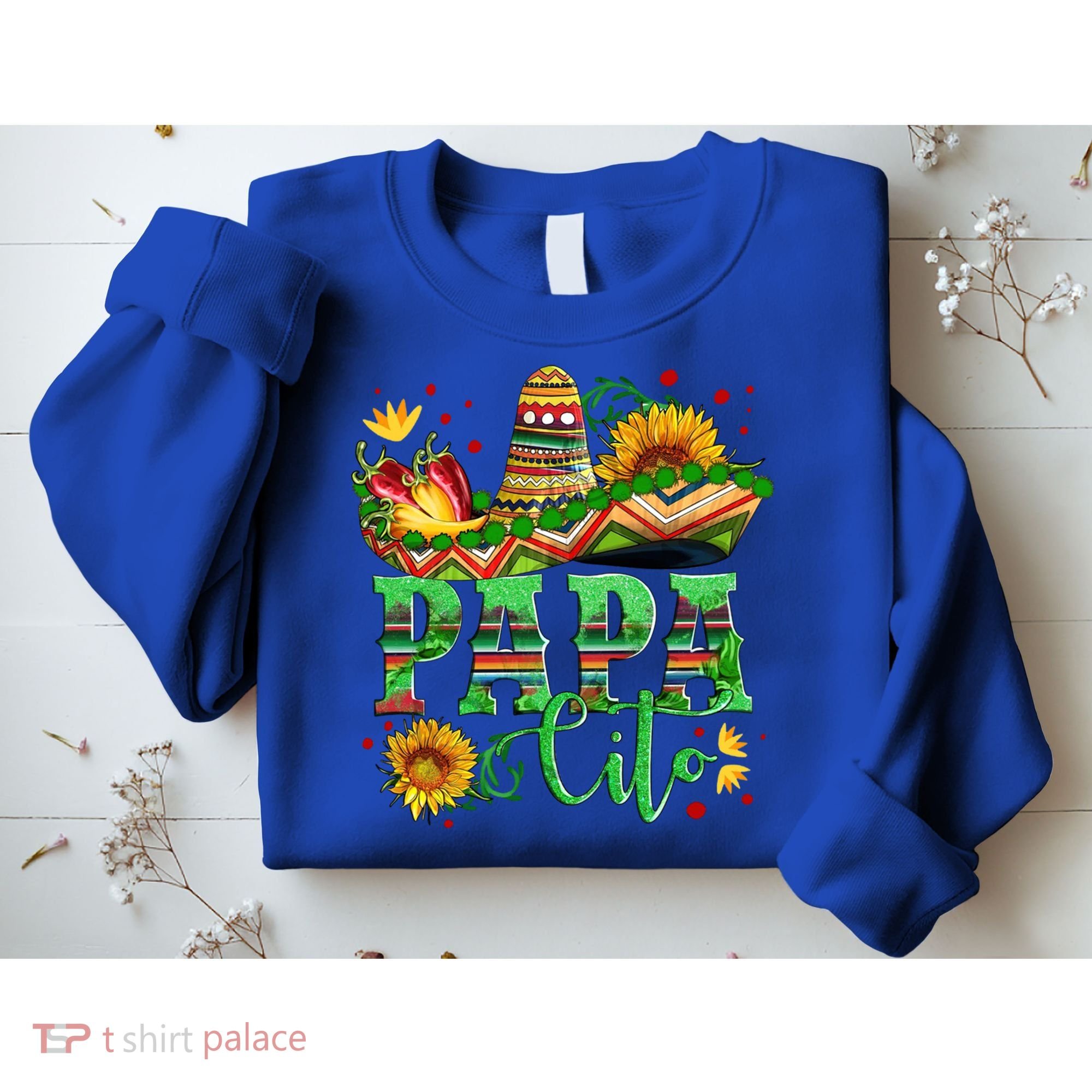 Mexican Papa Cito Flower Sunhat Cute Gift Sweatshirt