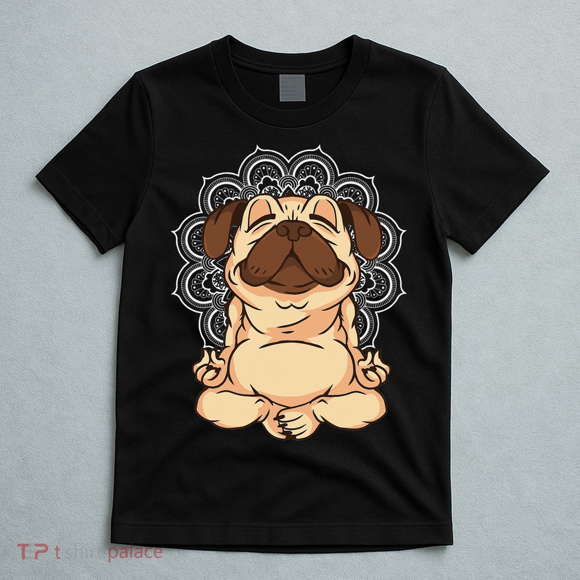 Meditation Pug Dog Buddha Zen Yoga Lover Funny Buddhist T-Shirt