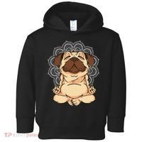 Meditation Pug Dog Buddha Zen Yoga Lover Funny Buddhist Toddler Hoodie thumb 0