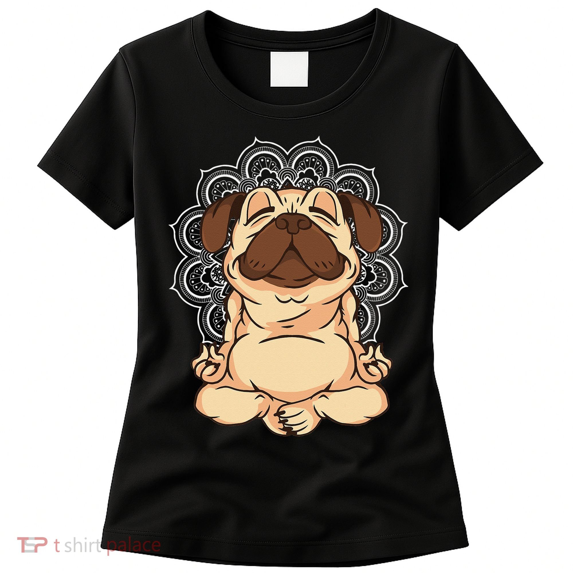 Meditation Pug Dog Buddha Zen Yoga Lover Funny Buddhist Women's T-Shirt