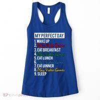 My Perfect Day Play Video Games Gaming Humor Funny Gamer Gift Women's Tank Top thumb 0