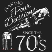 Making Pour Decisions Since The 70s Women's Sweatshirt thumb 2