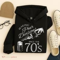 Making Pour Decisions Since The 70s Hoodie thumb 4