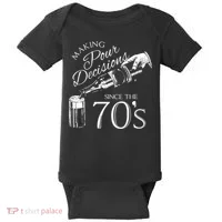Making Pour Decisions Since The 70s Baby Bodysuit thumb 0