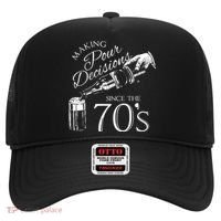 Making Pour Decisions Since The 70s Hat thumb 0