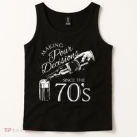 Making Pour Decisions Since The 70s Tank Top thumb 2