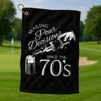 Making Pour Decisions Since The 70s Golf Towel thumb 1