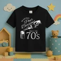 Making Pour Decisions Since The 70s Toddler T-Shirt thumb 3