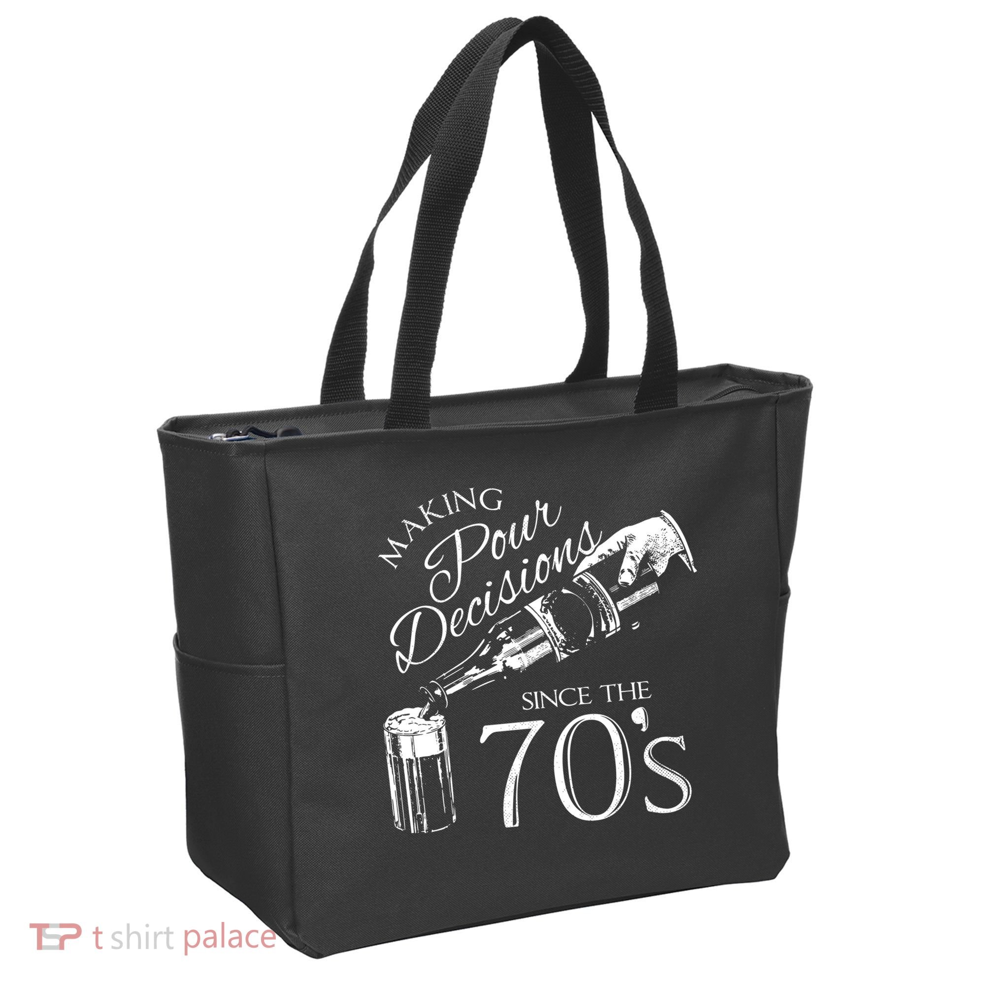 Making Pour Decisions Since The 70s Tote Bag