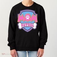Mom Patrol Dog Mom Dad Funny Gift Birthday Party Women's Sweatshirt thumb 0