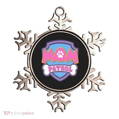 Mom Patrol Dog Mom Dad Funny Gift Birthday Party Ornament