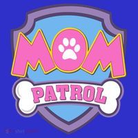 Mom Patrol Dog Mom Dad Funny Gift Birthday Party T-Shirt thumb 7