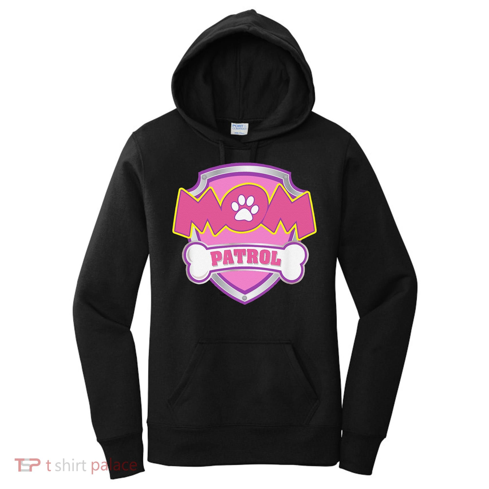 Mom Patrol Dog Mom Dad Funny Gift Birthday Party Cute Women's Hoodie