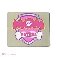 Mom Patrol Dog Mom Dad Funny Gift Birthday Party Cute Mousepad thumb 0