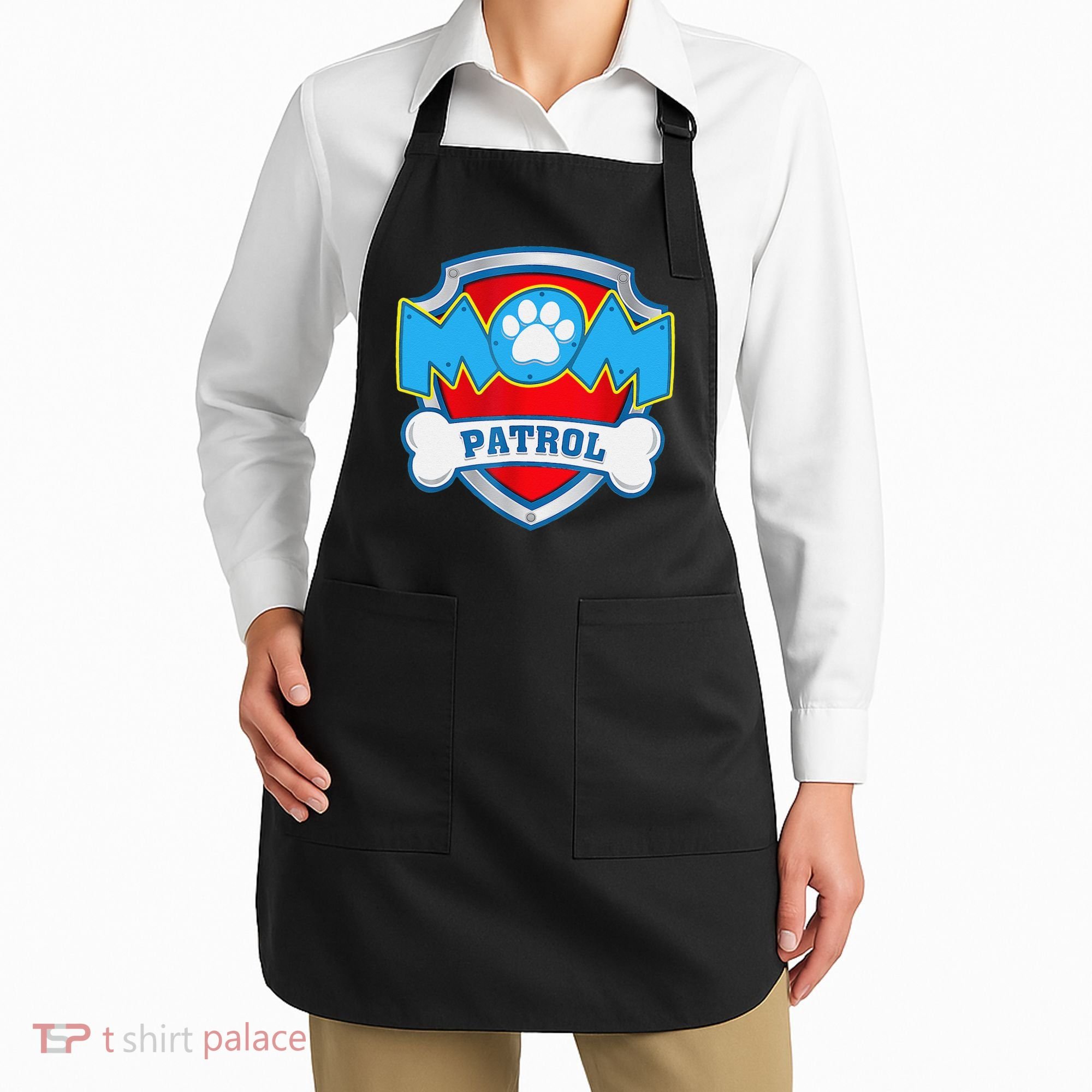 Mom Patrol Dog Mom Dad Funny Gift Birthday Party Apron