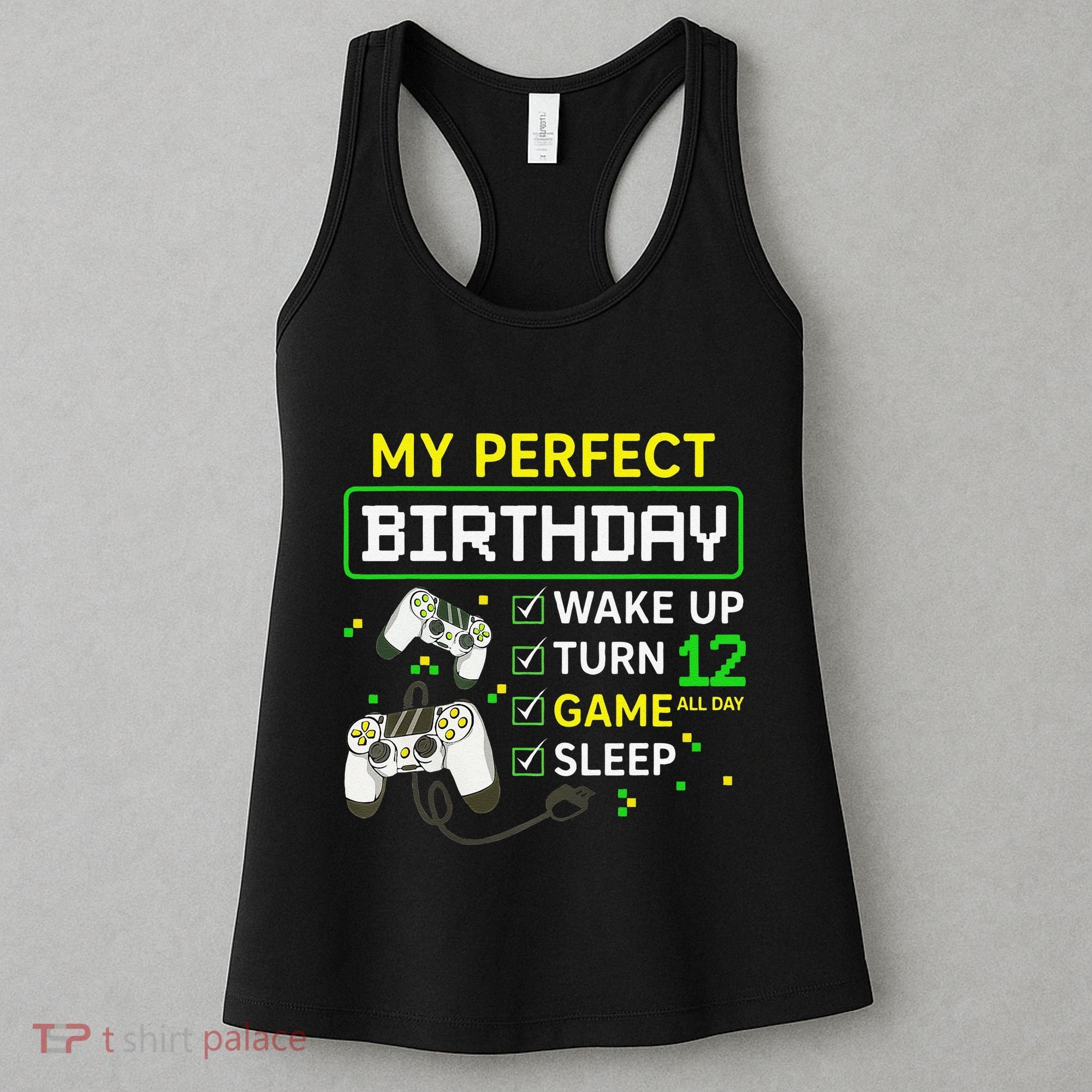 My Perfect Day Video Game 12 Year Old Gift 12th Birthday Women's Tank Top