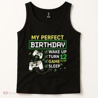 My Perfect Day Video Game 12 Year Old Gift 12th Birthday Tank Top thumb 2
