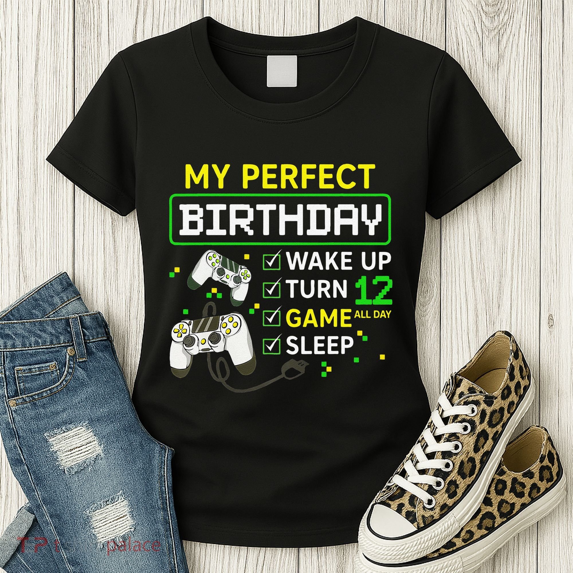 My Perfect Day Video Game 12 Year Old Gift 12th Birthday Women's T-Shirt
