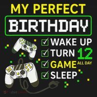 My Perfect Day Video Game 12 Year Old Gift 12th Birthday Kids Sweatshirt thumb 2