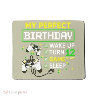 My Perfect Day Video Game 12 Year Old Gift 12th Birthday Mousepad
