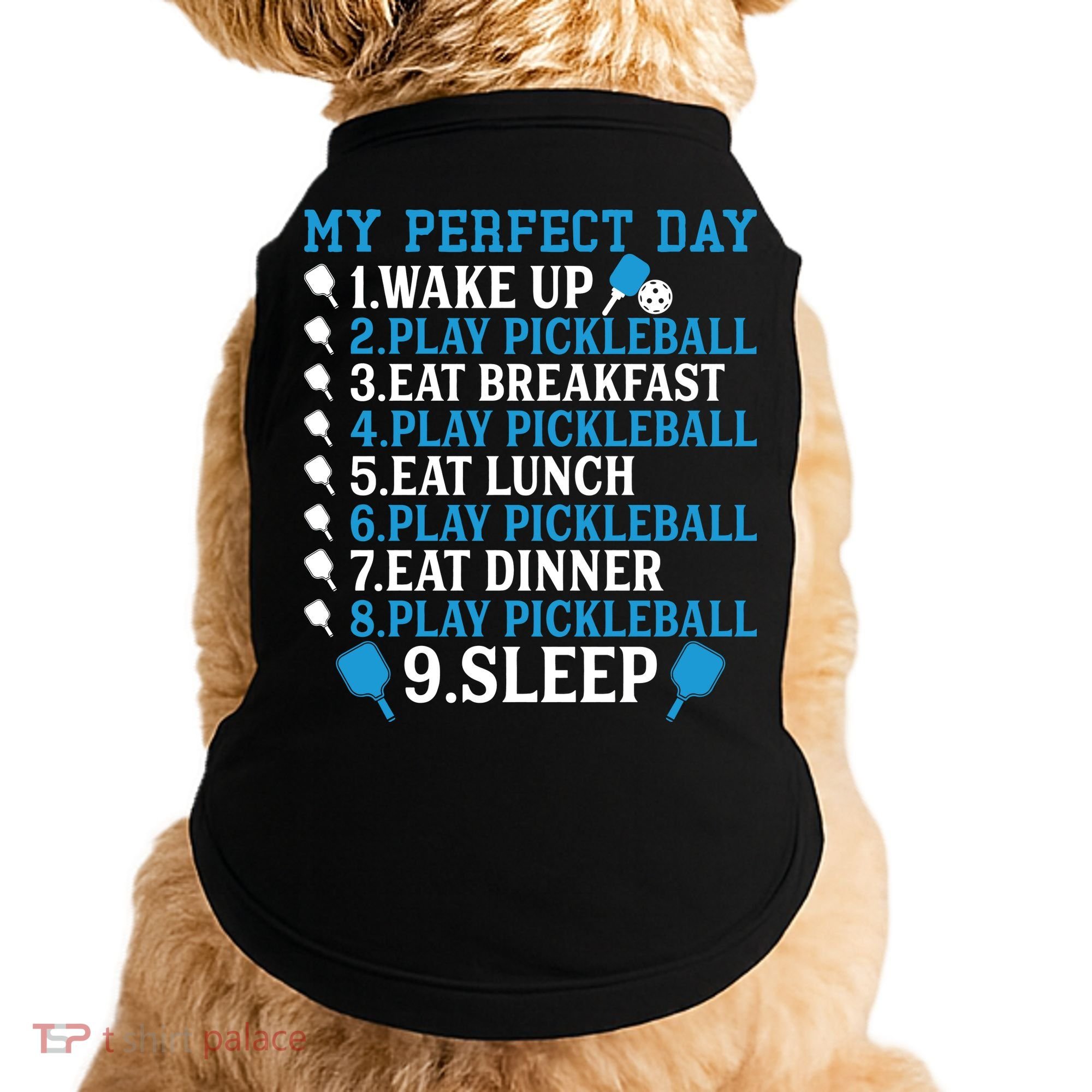 My Perfect Day Play Pickleball Funny Pickleball Gift Doggie Tank