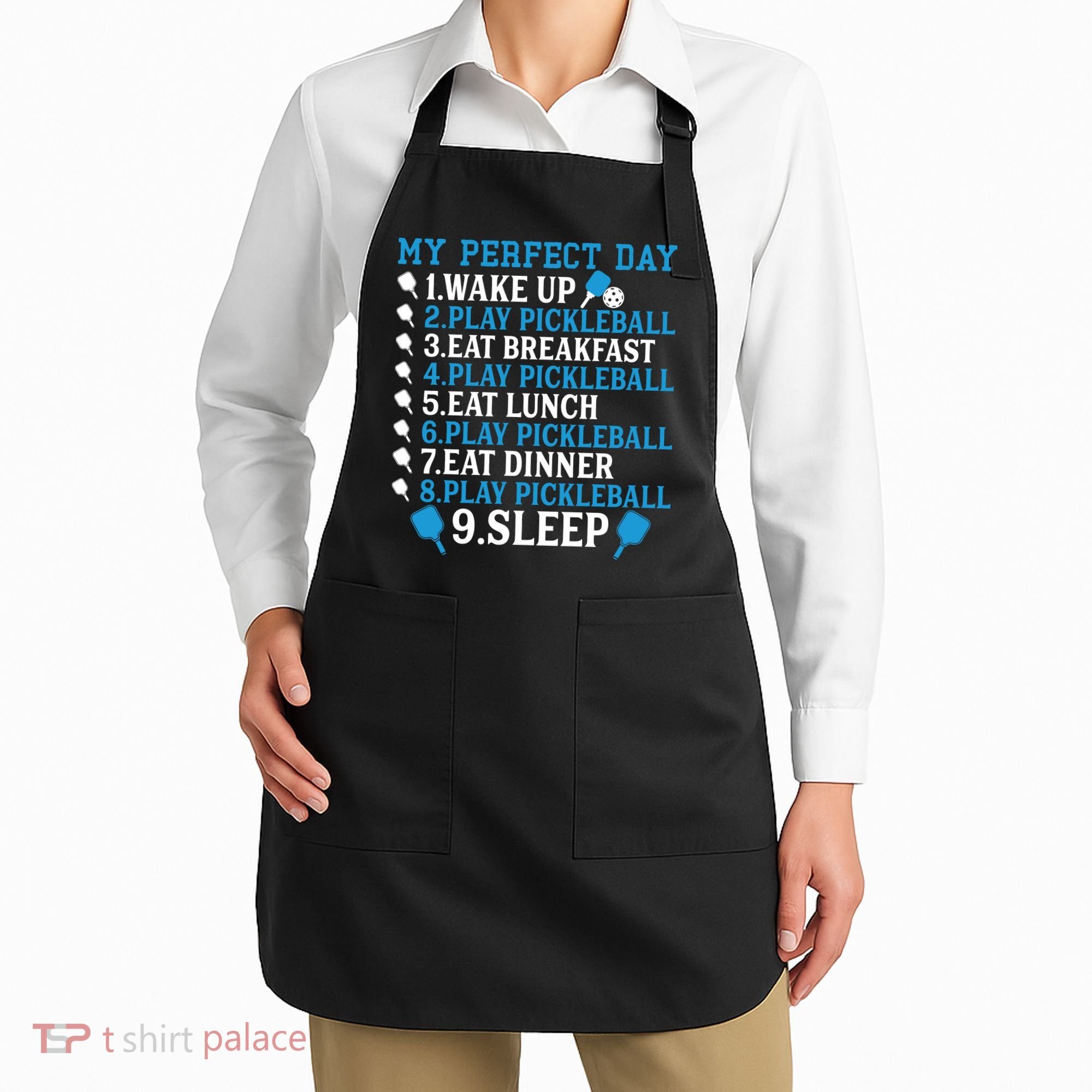 My Perfect Day Play Pickleball Funny Pickleball Gift Apron