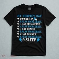 My Perfect Day Play Pickleball Funny Pickleball Gift T-Shirt thumb 5