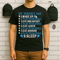 My Perfect Day Play Pickleball Funny Pickleball Gift T-Shirt thumb 6