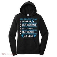 My Perfect Day Play Pickleball Funny Pickleball Gift Women's Hoodie thumb 0