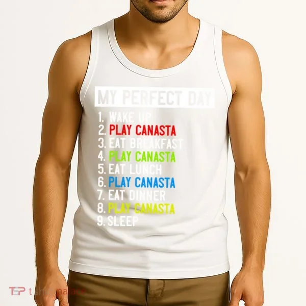 My Perfect Day: Canasta All Day Long! Funny Gift Tank Top