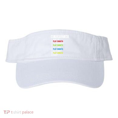 My Perfect Day: Canasta All Day Long! Funny Gift Visor