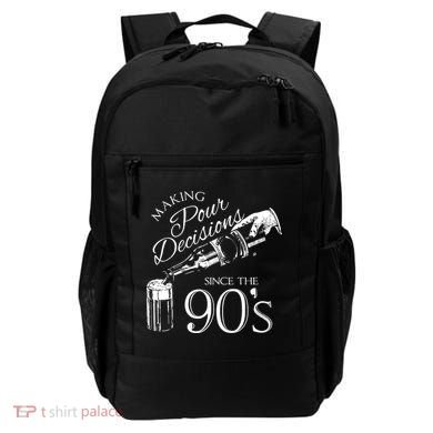 Making Pour Decisions Since The 90s Backpack
