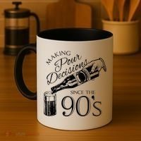 Making Pour Decisions Since The 90s Coffee Mug thumb 4